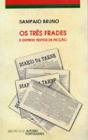 Os Três Frades e Outros Textos de Ficção - Preview