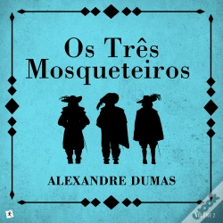 Capa do artigo Os Três Mosqueteiros Volume 2