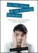 Os Três Sinais de um Emprego Miserável