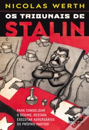 Capa do artigo Os Tribunais De Stalin - Para Consolidar O Regime, Restava Executar Adversários Do Próprio Partido