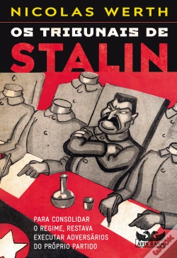 Capa do artigo Os Tribunais De Stalin - Para Consolidar O Regime, Restava Executar Adversários Do Próprio Partido