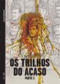 Os Trilhos do Acaso - Parte 1 - Preview