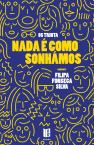 Os Trinta: Nada é Como Sonhámos