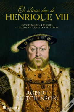 Capa do artigo Os Ultimos Dias de Henrique VIII
