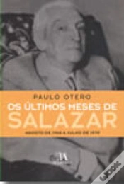 Capa do artigo Os Últimos Meses de Salazar