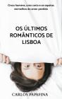 Os Últimos Românticos de Lisboa - Preview