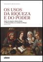Os Usos da Riqueza e do Poder - Preview