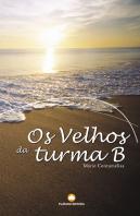 Os Velhos da Turma B