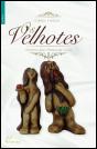 Os Velhotes - Preview