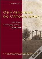 Os «Vencidos do Catolicismo»