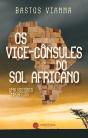 Os Vice-Cônsules do Sol Africano - Preview