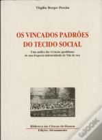 Os Vincados Padrões do Tecido Social