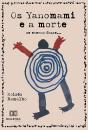 Os Yanomami E A Morte - Preview