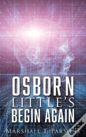 Osborn Little'S Begin Again