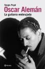 Oscar Alemán: La Guitarra Embrujad - Preview