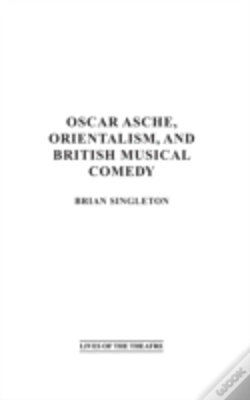Capa do artigo Oscar Asche, Orientalism, And British Musical Comedy