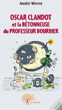 Capa do artigo Oscar Clandot Et La Bétonneuse Du Professeur Bourbier