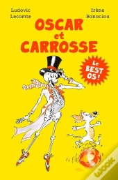 Oscar Et Carrosse : Le Best Os !
