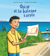 Oscar Et La Baleine Carrée