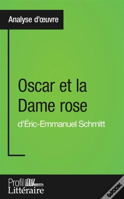 Capa do artigo Oscar Et La Dame Rose D'Éric-Emmanuel Schmitt : Analyse Approfondie