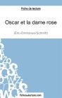 Oscar Et La Dame Rose D'Eric-Emmanuel Schmitt : Analyse Complète De L'Oeuvre - Preview