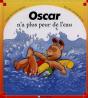 Oscar N'A Plus Peur De L'Eau - Preview