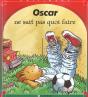 Oscar Ne Sait Pas Quoi Faire - Preview