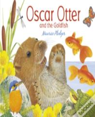 Oscar Otter And The Goldfish