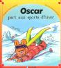 Oscar Part Aux Sports D'Hiver - Preview