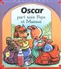 Oscar Part Sans Papa Et Maman - Preview