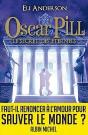 Oscar Pill Tome 3 ; Le Secret Des Éternels - Preview