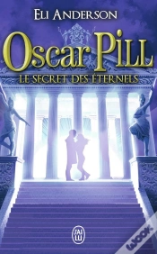Capa do artigo Oscar Pill Tome 3 ; Les Secrets Éternels