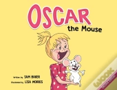 Oscar The Mouse