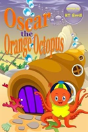 Oscar The Orange Octopus - Preview