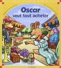 Oscar Veut Tout Acheter - Preview