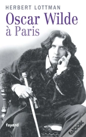 Oscar Wilde À Paris
