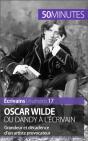 Oscar Wilde, Du Dandy À L'Écrivain - Preview