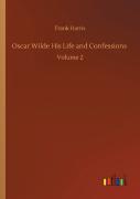 Oscar Wilde His Life And Confessions