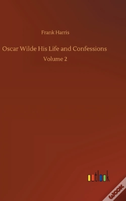 Capa do artigo Oscar Wilde His Life And Confessions