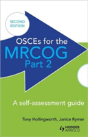 Osces For The Mrcog Part 2: A Self-Assessment Guide - Preview