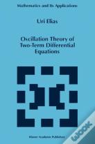 Oscillation Theory Of Two-Term Differential Equations