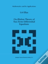 Oscillation Theory Of Two-Term Differential Equations