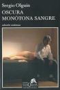Oscura Monótona Sangre - Preview