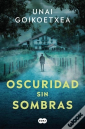 Oscuridad Sin Sombras (Saga Inspector Ander Crespo 2)