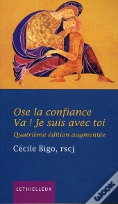 Ose La Confiance.... Va! Je Suis Avec To