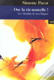 Capa do artigo Ose La Vie Nouvelle ! Les Chemins De Nos Paques