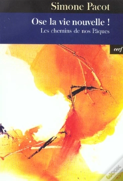 Capa do artigo Ose La Vie Nouvelle ! Les Chemins De Nos Paques