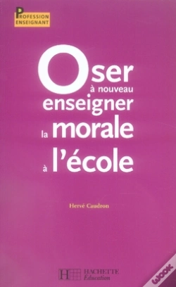 Capa do artigo Oser À Nouveau Enseigner La Morale À L'École