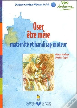 Capa do artigo Oser Être Mère ; Maternité Et Handicap Moteur