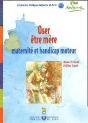 Oser Être Mère ; Maternité Et Handicap Moteur - Preview